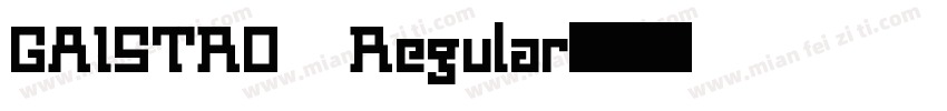 GAISTRO Regular字体转换
